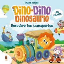 Cargar imagen en el visor de la galería, DINO DINO DESCUBRE LOS TRANSPORTES