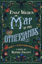 Cargar imagen en el visor de la galería, EMILY WILDE'S MAP OF THE OTHERLANDS