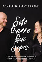 Cargar imagen en el visor de la galería, SOLO QUIERO QUE SEPAS