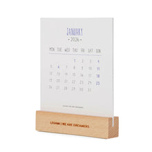 Cargar imagen en el visor de la galería, CALENDARIO 2026 CON BASE DE MADERA NEVER STOP DREAMING
