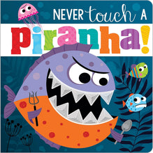 Cargar imagen en el visor de la galería, NEVER TOUCH A PIRANHA (BB)