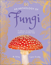 Cargar imagen en el visor de la galería, ANTHOLOGY OF FUNGI (HC)