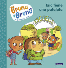 Cargar imagen en el visor de la galería, BRUNA Y BRUNO ERIC TIENE UNA PATALETA (TD)