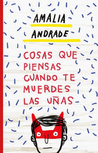 Cargar imagen en el visor de la galería, COSAS QUE PIENSAS CUANDO TE MUERDES LAS UÑAS (TD)