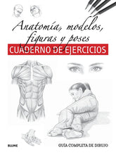 Cargar imagen en el visor de la galería, GUIA COMPLETA DE DIBUJO ANATOMIA MODELOS FIGURAS Y POSES (CUADERNO DE EJERCICIOS) (TD)