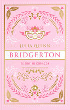 Cargar imagen en el visor de la galería, BRIDGERTON 3 TE DOY MI CORAZON (CANTOS TINTADOS) (TD)