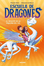 Cargar imagen en el visor de la galería, ESCUELA DE DRAGONES 02 EL RESCATE DE LA DRAGONA DEL SOL (TD)