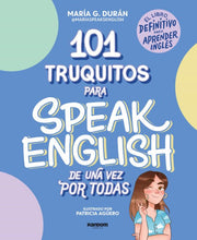 Cargar imagen en el visor de la galería, 101 TRUQUITOS PARA SPEAK ENGLISH DE UNA VEZ POR TODAS