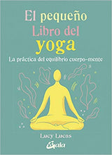 Cargar imagen en el visor de la galería, PEQUEÑO LIBRO DEL YOGA