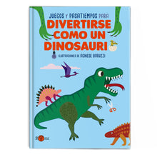 Cargar imagen en el visor de la galería, DIVERTIRSE COMO UN DINOSAURIO
