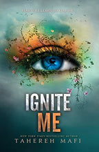 Cargar imagen en el visor de la galería, SHATTER ME 03 IGNITE ME
