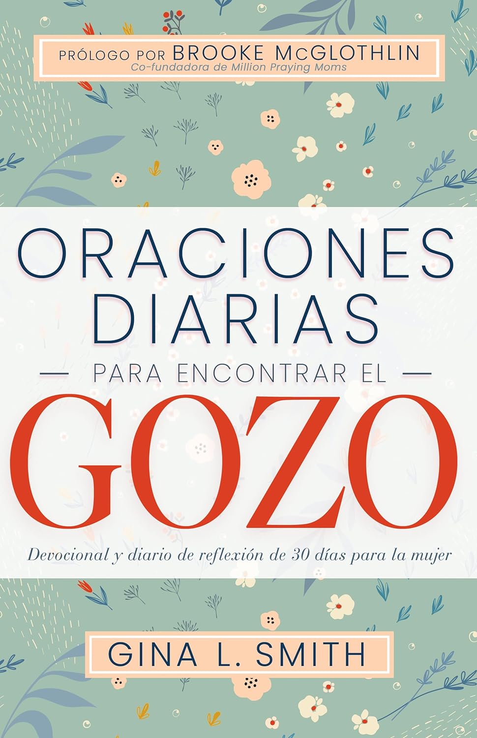 ORACIONES DIARIAS PARA ENCONTRAR EL GOZO
