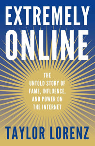 EXTREMELY ONLINE