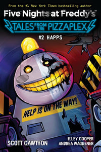 FIVE NIGHTS AT FREDDYS TALES FROM THE PIZZAPLEX 02 HAPPS