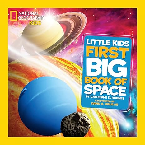 NATIONAL GEOGRAPHIC LITTLE KIDS FIRST BIG BOOK OF SPACE