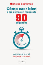 Cargar imagen en el visor de la galería, COMO CAER BIEN A LOS DEMAS EN MENOS DE 90 SEGUNDOS
