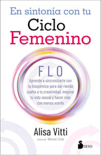 Cargar imagen en el visor de la galería, EN SINTONIA CON TU CICLO FEMENINO
