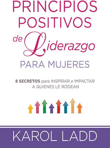 PRINCIPIOS POSITIVOS DE LIDERAZGO PARA MUJERES