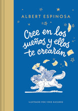 Cargar imagen en el visor de la galería, CREE EN LOS SUEÑOS Y ELLOS TE CREARAN

