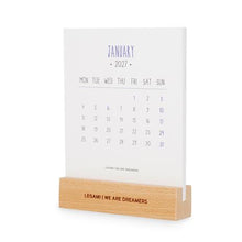 Cargar imagen en el visor de la galería, CALENDARIO CON BASE DE MADERA NEVER STOP DREAMING 2027 (CALWBS27001)
