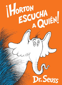HORTON ESCUCHA A QUIEN