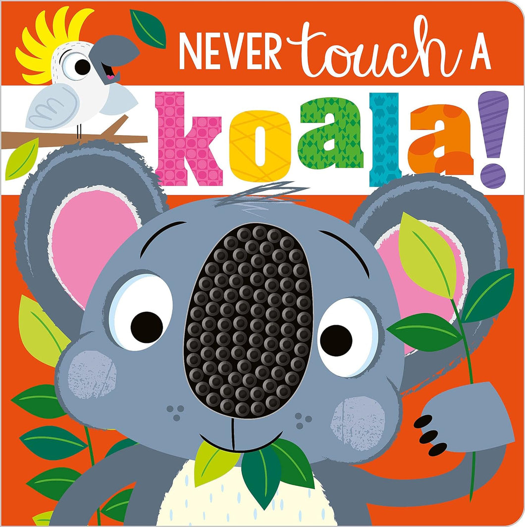 NEVER TOUCH A KOALA (BB)