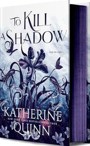 TO KILL A SHADOW (HC)