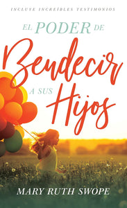 PODER DE BENDECIR A SUS HIJOS