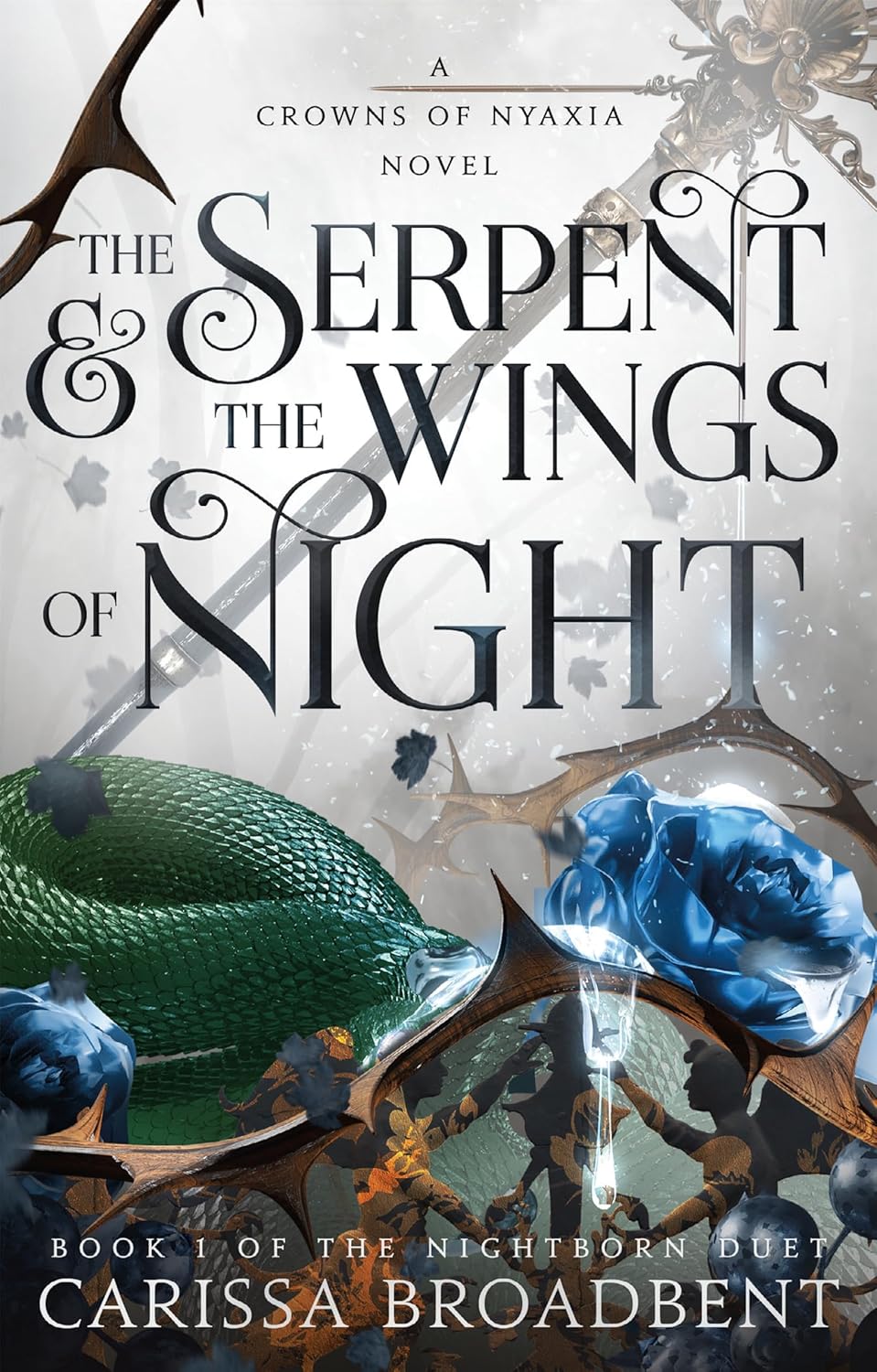 CROWNS OF NYAXIA 01 THE SERPENT & THE WINGS OF NIGHT