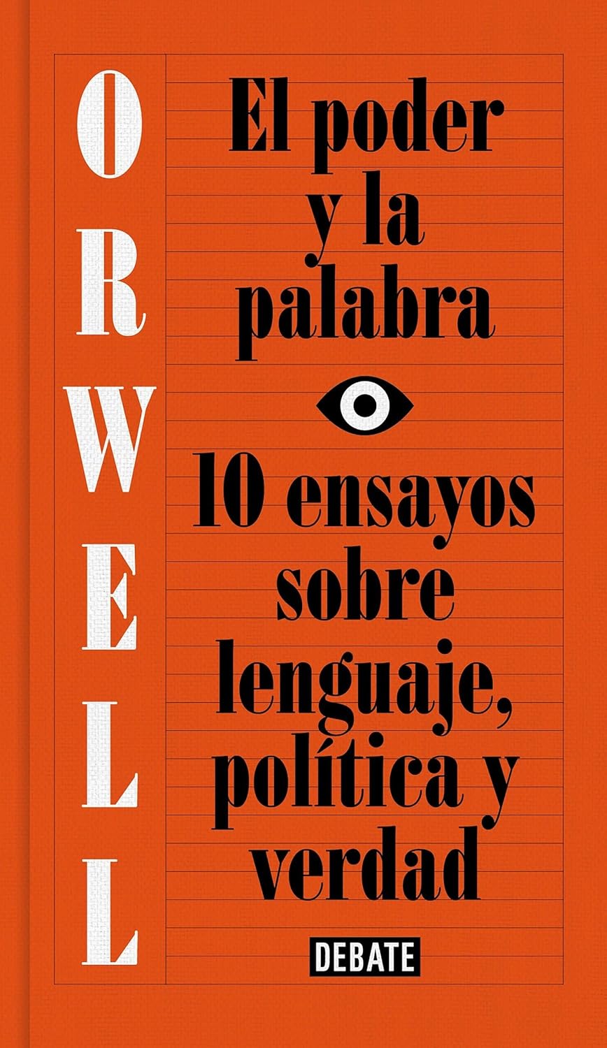 PODER Y LA PALABRA 10 ENSAYOS SOBRE LENGUAJE POLITICA Y VERDAD