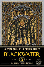 Cargar imagen en el visor de la galería, BLACKWATER 05 LA FORTUNA
