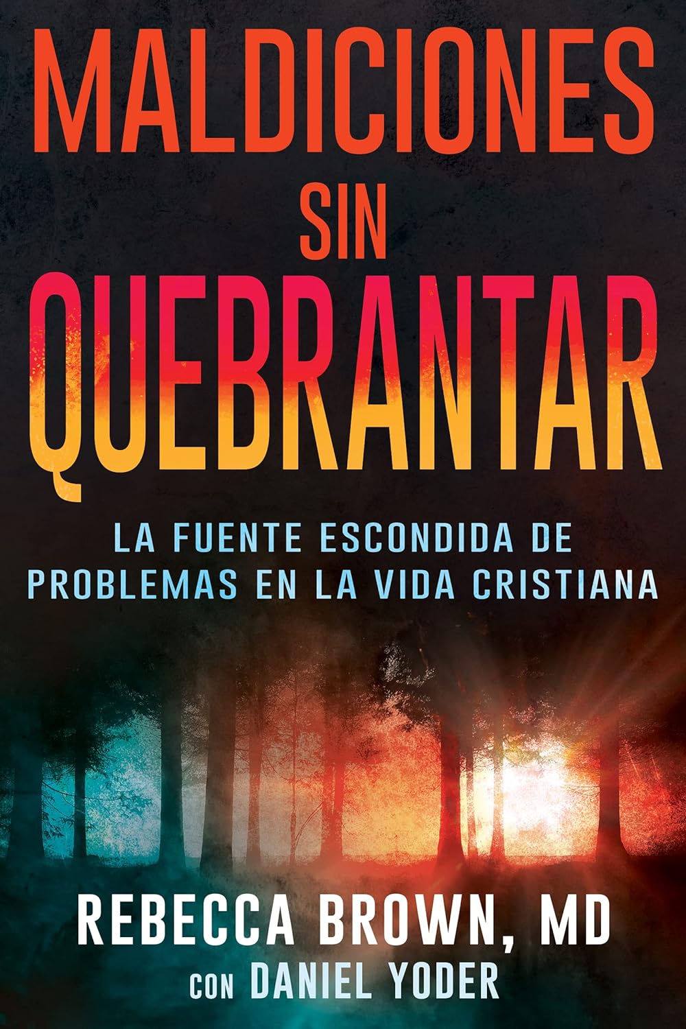 MALDICIONES SIN QUEBRANTAR