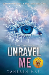 SHATTER ME 2 UNRAVEL ME