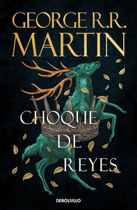 CANCION DE HIELO Y FUEGO 02 CHOQUE DE REYES ( EDICION LIMITADA)