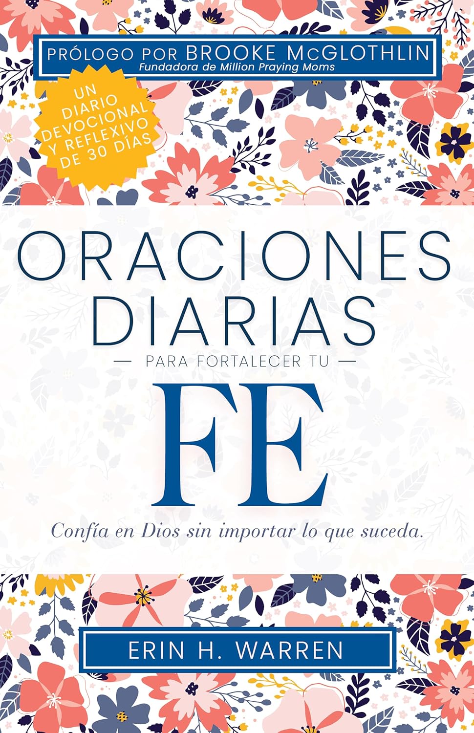 ORACIONES DIARIAS PARA FORTALECER TU FE