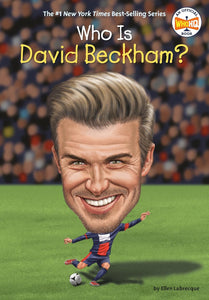 WHO IS DAVID BECKHAM
