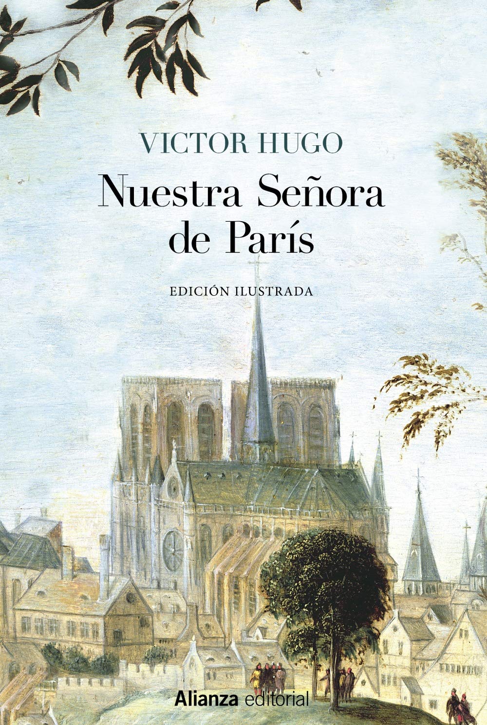 NUESTRA SEÑORA DE PARIS (EDICION ILUSTRADA)