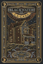 Cargar imagen en el visor de la galería, BLACKWATER 03 LA CASA

