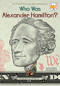 WHO WAS ALEXANDER HAMILTON