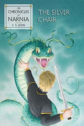CHRONICLES OF NARNIA 06 THE SILVER CHAIR