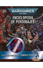 Cargar imagen en el visor de la galería, WARHAMMER 40.000 ENCICLOPEDIA DE PERSONAJES (TD)
