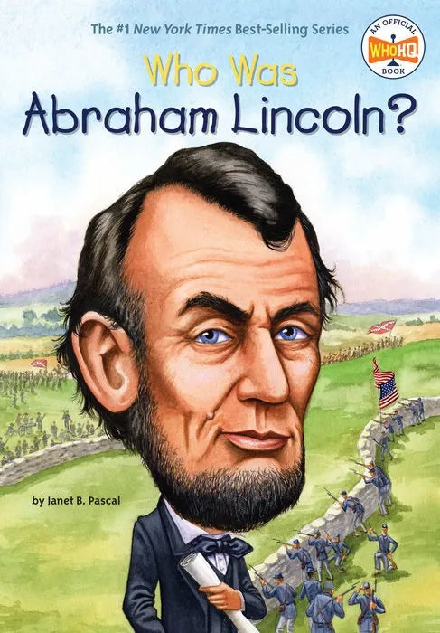 WHO WAS ABRAHAM LINCOLN