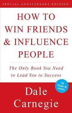 HOW TO WIN FRIENDS AND INFLUENCE PEOPLE