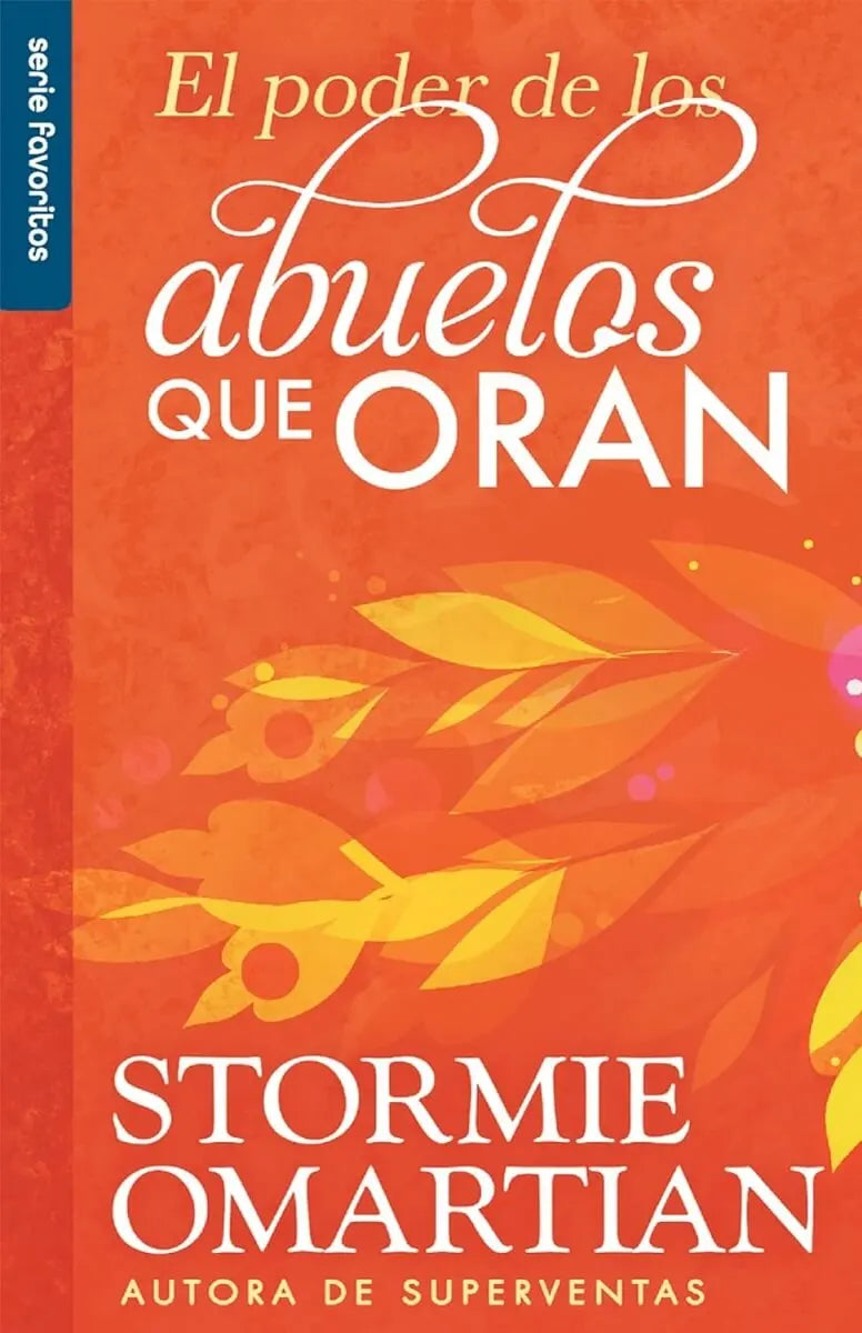 PODER DE LOS ABUELOS QUE ORAN (NUEVA EDICION) (BOLSILLO)