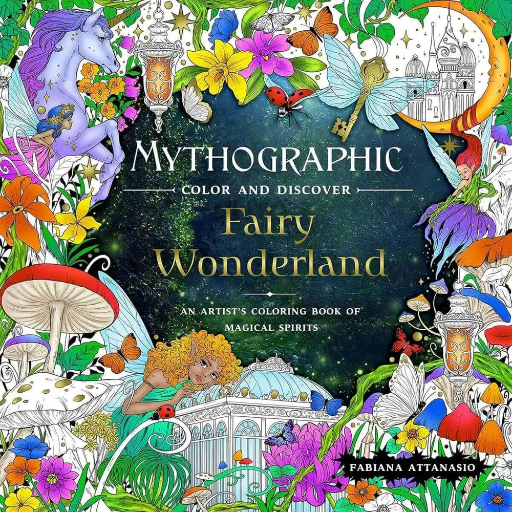 MYTHOGRAPHIC COLOR AND DISCOVER FAIRY WONDERLAND