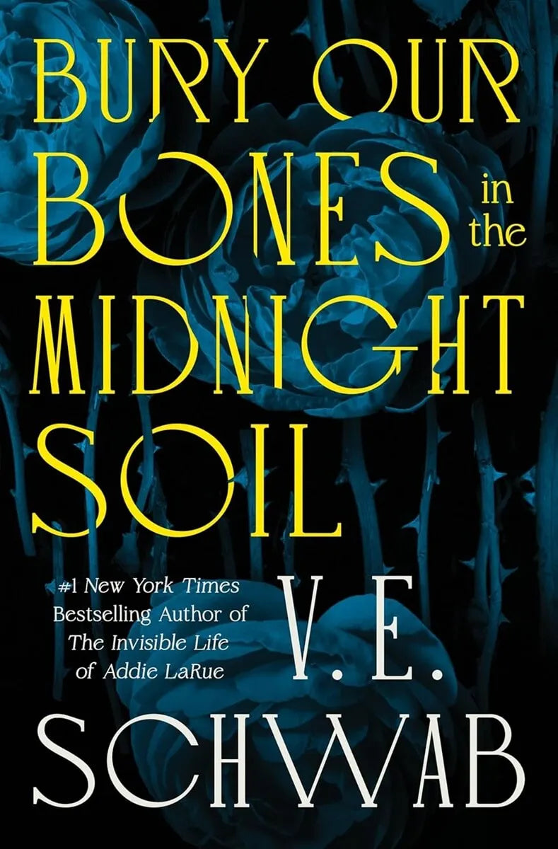 BURY OUR BONES IN THE MIDNIGHT SOIL (SIGNED EDITION) (HC)