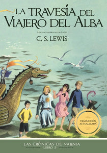 CRONICAS DE NARNIA 05 LA TRAVESIA DEL VIAJERO DEL ALBA