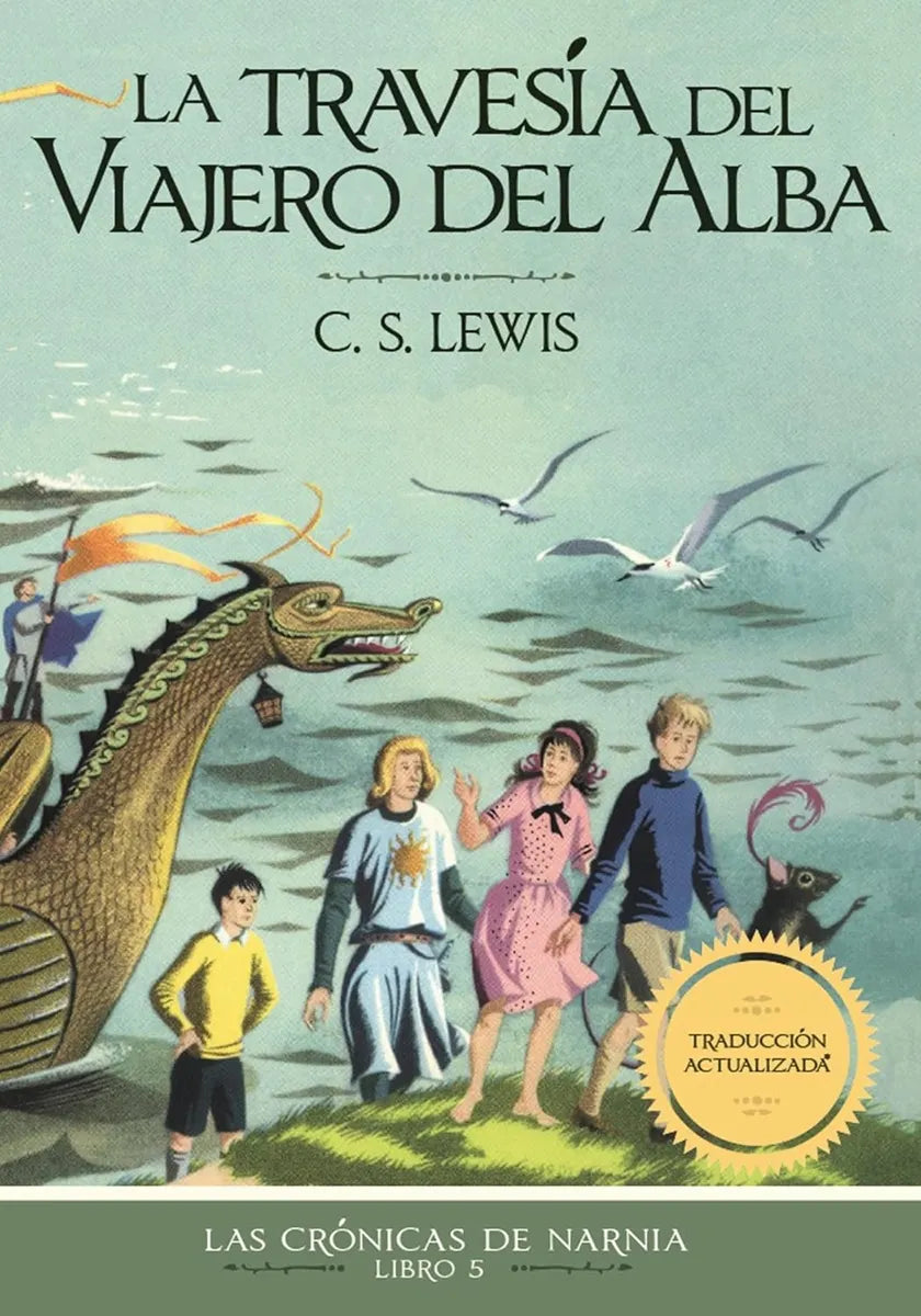 CRONICAS DE NARNIA 05 LA TRAVESIA DEL VIAJERO DEL ALBA
