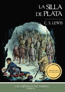 CRONICAS DE NARNIA 06 LA SILLA DE PLATA