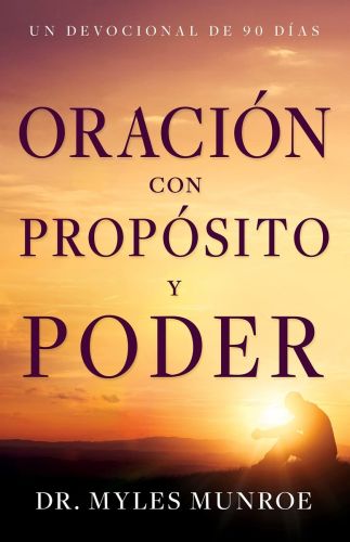 ORACION CON PROPOSITO Y PODER
